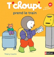 T'choupi prend le train - Dès 2 ans