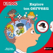 Explore ton cerveau - Livre animé Kididoc dès 6 ans