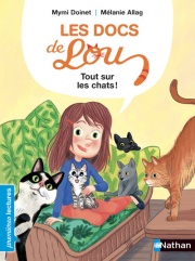 Les docs de Lou, tout sur les chats ! - Premières Lectures CP Niveau 3 - Dès 6 ans
