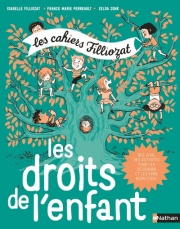 Cahiers Filliozat - Les droits de l'enfant - Dès 5 ans