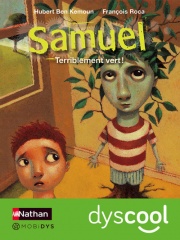 Samuel - Terriblement vert ! - accessible DYS