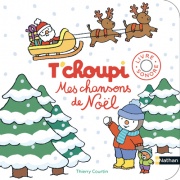 T'choupi, Mes chansons de Noël - Livre sonore - Dès 2 ans