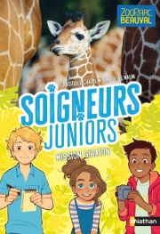 Soigneurs juniors - Mission girafon ! - Tome 3 - Dès 8 ans 