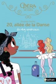 20 allée de la danse - Le rêve américain - Tome 13 - Dès 8 ans