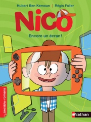 Nico,  Encore un écran ! - Roman Vie quotidienne - De 7 à 11 ans
