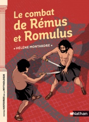 Le combat de Rémus et Romulus - Petites histoires de la Mythologie - Dès 9 ans