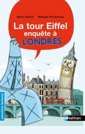 La tour Eiffel -  enquête à Londres - Première lecture CP - Dès 6 ans