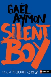 Court toujours - Silent boy -  Roman ado avec audio inclus