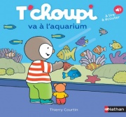 T'choupi va à l'aquarium - Album - dès 2 ans