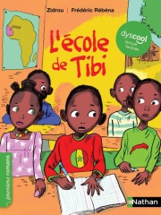 L'école de Tibi - adapté aux enfants DYS ou dyslexiques - Dès 7 ans