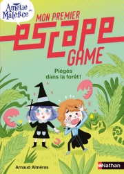 Mon premier escape game - Amélie Maléfice - Piégés dans la forêt ! - Dès 6 ans 