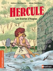 Hercule, les écuries d'Augias - Roman Mythologie - Dès 7 ans
