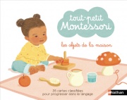 Tout petit Montessori - cartes classifiées : les objets de la maison - Dès 15 mois 