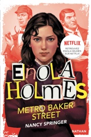 Les enquêtes d'Enola Holmes, tome 6  : Métro Baker Street