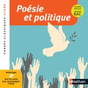 Poésie et Politique (Anthologie)- Edition pédagogique Lycée - Nouvelle édition BAC 