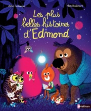 Edmond et ses amis : Les plus belles histoires d'Edmond - dès 4 ans 