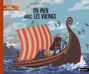 En mer avec les Vikings - Livre documentaire immersif - Dès 7 ans