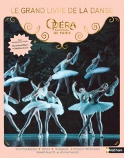 Le grand livre de la danse - Opéra National de Paris - Dès 7 ans