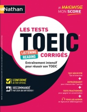 Les Tests TOEIC ® corrigés - Entraînement intensif pour réussir son TOEIC ® - Conforme au test officiel 2023-2024