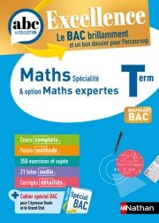 Maths & Maths expertes Terminale - ABC Excellence - Bac 2024 - Enseignement de spécialité Tle - Cours complets, Notions-clés et vidéos, Points méthode, Exercices et corrigés détaillés - EPUB