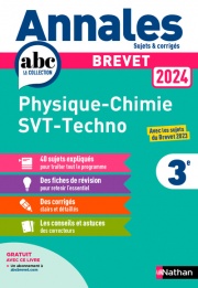 Annales ABC du Brevet 2024 - Physique-Chimie - SVT - Technologie 3e - Sujets et corrigés + fiches de révisions - EPUB