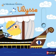 La fabuleuse histoire d'Ulysse - Livre animé - Dès 3 ans