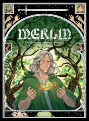 Merlin - Comment Merlin donna vie au roi Arthur - BD