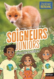 Soigneurs juniors - Opération renardeau - Tome 14 - ZooParc de Beauval - dès 8 ans