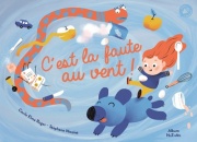 C'est la faute au vent ! - Pas simple, de faire un gâteau ! - dès 3 ans