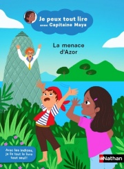 Je peux tout lire avec Capitaine Maya - La menace d'Azor - Dès 5 ans