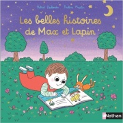 Les belles histoires de Max et Lapin - Recueil de 5 histoires de leurs aventures - Dès 2 ans