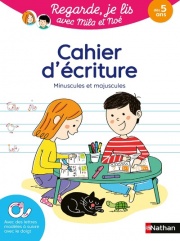  Cahier d'écriture - Regarde, je lis avec Mila et Noé - Apprentissage minuscules et majuscules pour enfants 5 ans et plus 