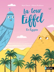 La tour Eiffel en Egypte - Lune Bleue Dès 6 ans
