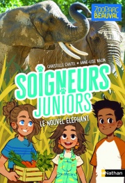 Soigneurs juniors - Tome 15 - Le nouvel éléphant - Dès 8 ans