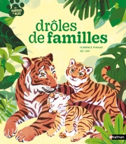 Drôles de familles - un documentaire animalier sur la vie de famille des animaux - dès 10 ans 