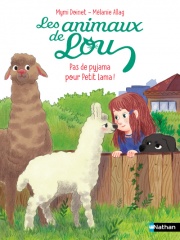 Les animaux de Lou - Pas de pyjama pour Petit lama ! - Lune bleue - Dès 6 ans