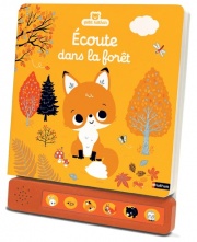 Ecoute dans la forêt - un livre sonore avec 6 comptines pour explorer la nature - Petit Nathan Dès 2 ans