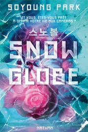 Snowglobe - Tome 1 - Et vous, êtes-vous prêt à offrir votre vie aux caméras - Une dystopie page-turner pleine de rebondissements