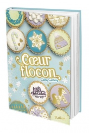 Coeur flocon - Les filles au chocolat 9.5 - Une romance parfaite pour Noël - dès 11 ans