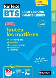 Toutes les matières - BTS Professions immobilières (PI) - Réflexe - Nouveau programme - Examens 2026 et suivants