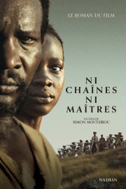 Ni chaînes ni maîtres - Roman  Young Adult adapté du film