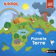 Kididoc - Planète terre - Un documentaire 100% animé pour percer les mystères de notre planète ! - dès 5 ans