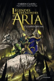 Les mondes d'Aria T2 - Une aventure épique et humoristique de fantasy - dès 15 ans 