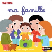 Ma famille - imagier animé Kididoc dès 1 an