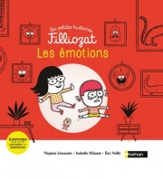 Les petites histoires Filliozat - Le livre de mes émotions - 6 histoires pour comprendre ses sentiments au quotidien - dès 4 ans 