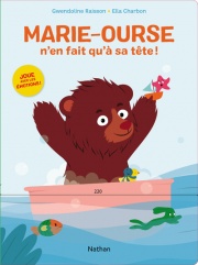 Marie-Ourse n'en fait qu'à sa tête ! - Un album qui fait participer l'enfant - dès 2 ans