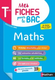 Mathématiques Terminale - Mes fiches pour le BAC Tle - BAC 2025