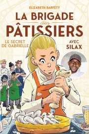 La brigade des pâtissiers - Le secret de Gabrielle (tome 3) - à partir de 8 ans