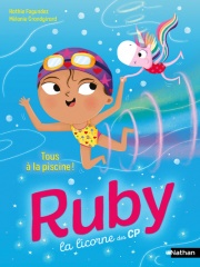 Ruby la licorne des CP - Tous à la piscine ! Dès 6 ans