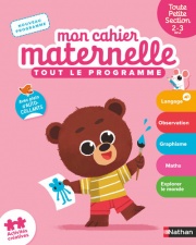 Mon Cahier Maternelle - Toute Petite Section 2-3 ans - Premiers apprentissages complets avec autocollants